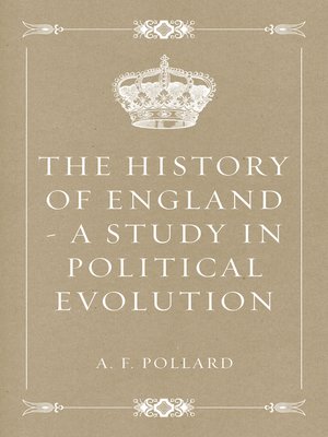 cover image of The History of England--a Study in Political Evolution